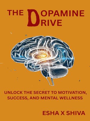 cover image of The Dopamine Drive